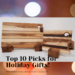 TOP 10 PICKS FOR HOLIDAY GIFTS