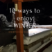 10 Ways to Enjoy Winter