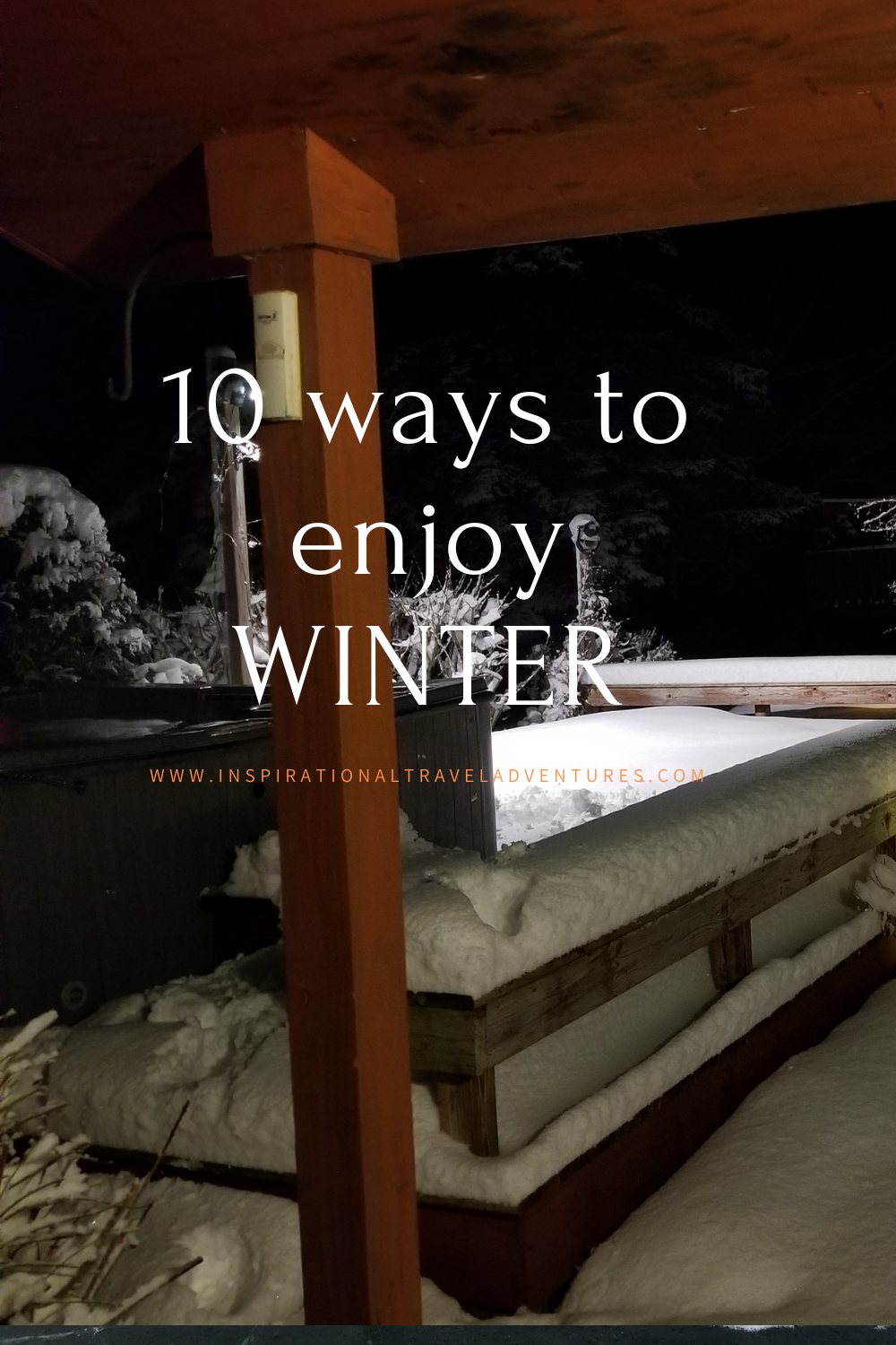 10 Ways to Enjoy Winter