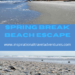 Spring Break Beach Escape
