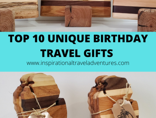 TOP 10 UNIQUE BIRTHDAY TRAVEL GIFTS