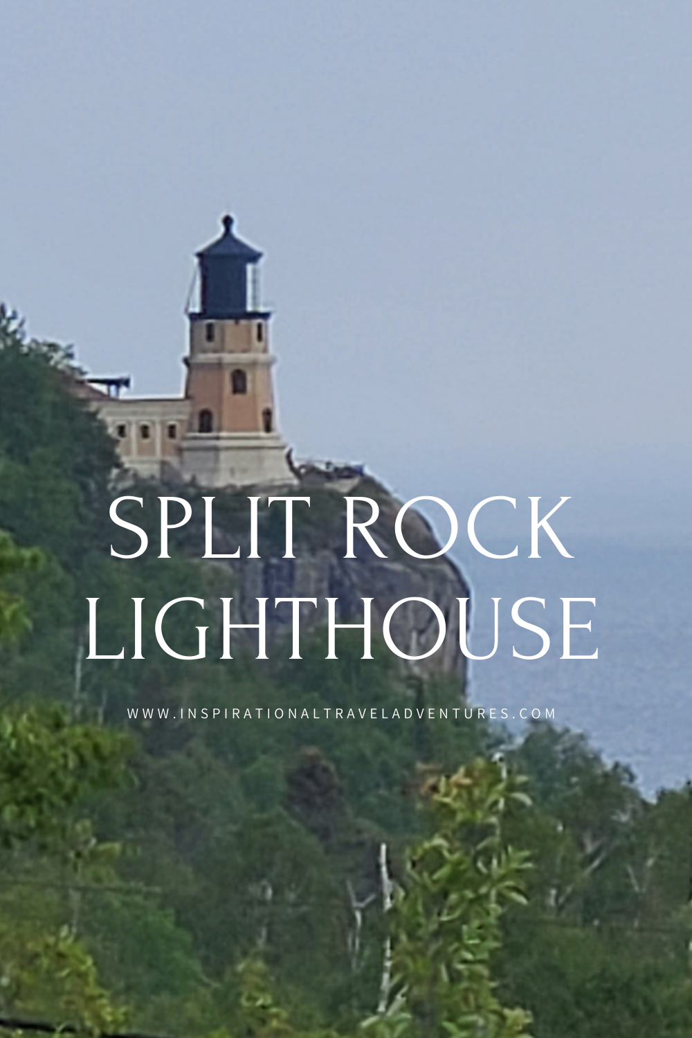 LIGHTHOUSE SERIES – MINNESOTA’S SPLIT ROCK LIGHTHOUSE