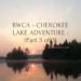 BWCA CHEROKEE LAKE ADVENTURE