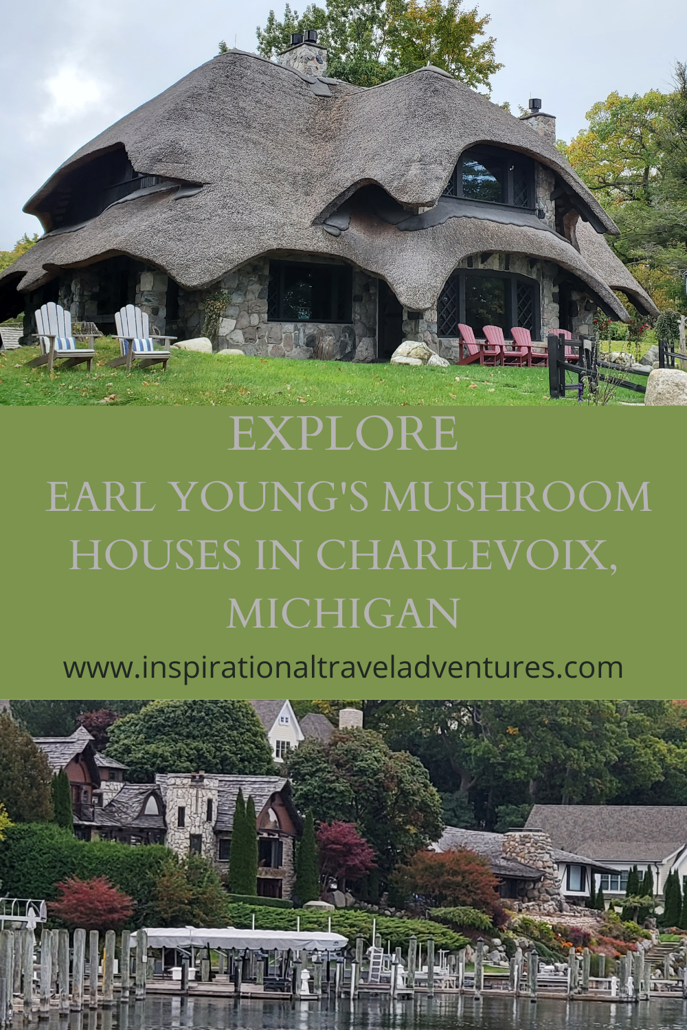 EXPLORE EARL YOUNG'S MUSHROOM HOUSES IN CHARLEVOIX, MICHIGAN