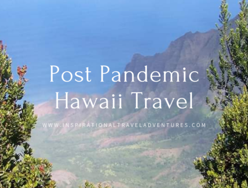 POST PANDEMIC HAWAII TRAVELS