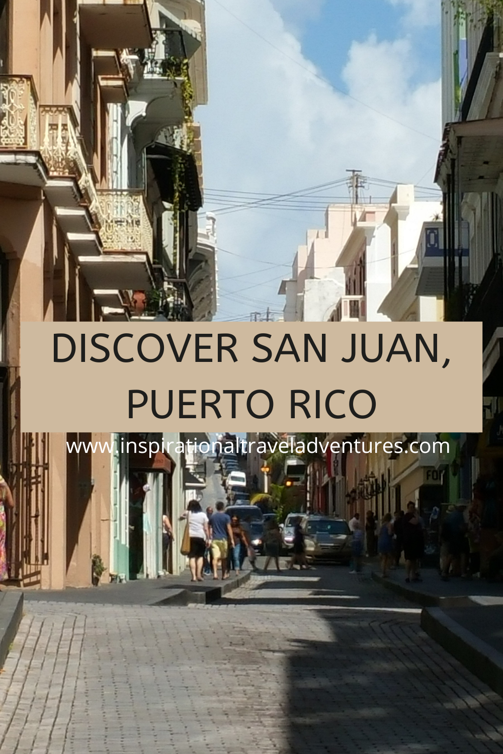 Discover San Juan Puerto Rico