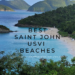 BEST SAINT JOHN USVI BEACHES