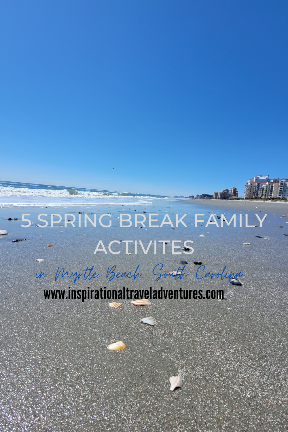 5 SPRING BREAK FAMILY ACTIVITIES