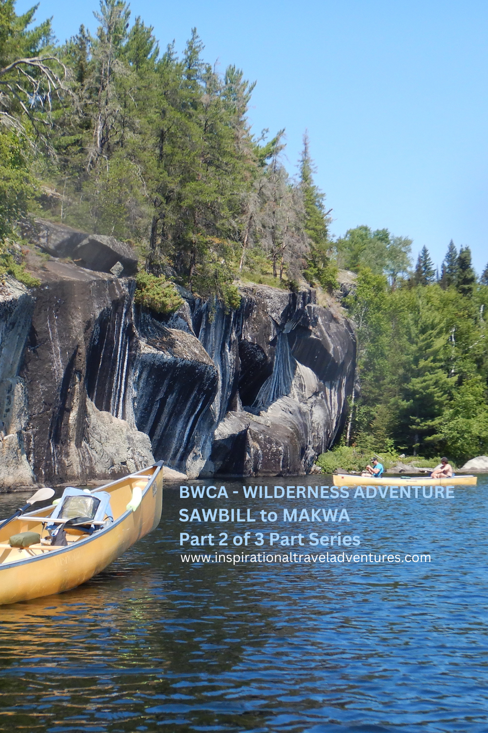 BWCA - WILDERNESS ADVENTURE